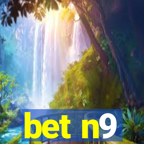 bet n9