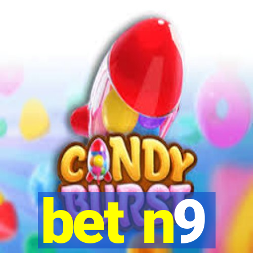 bet n9