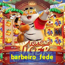 barbeiro fede quando morre