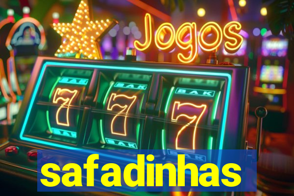 safadinhas