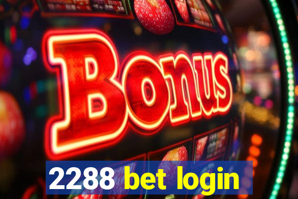 2288 bet login