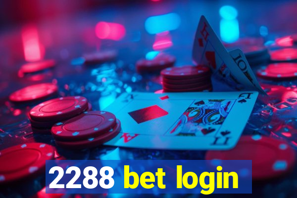 2288 bet login