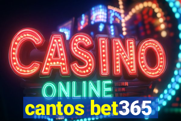 cantos bet365