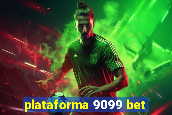 plataforma 9099 bet