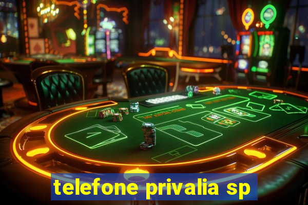 telefone privalia sp