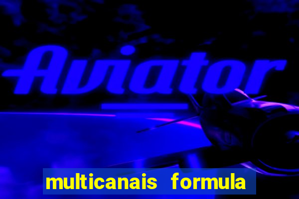 multicanais formula 1 ao vivo