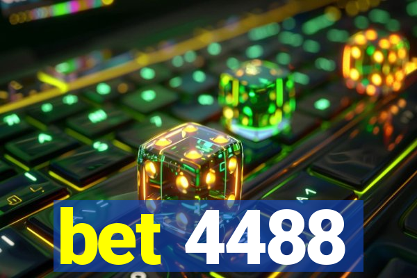 bet 4488