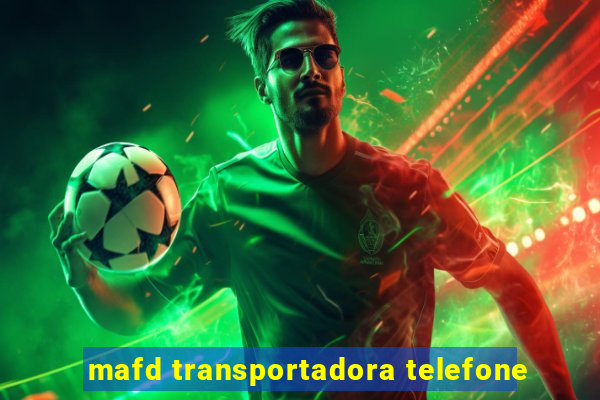 mafd transportadora telefone