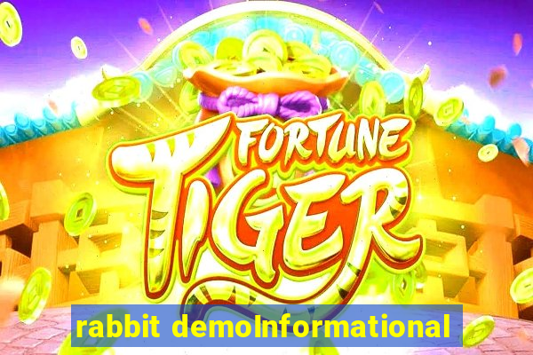 rabbit demoInformational