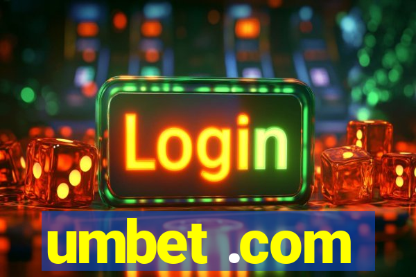 umbet .com