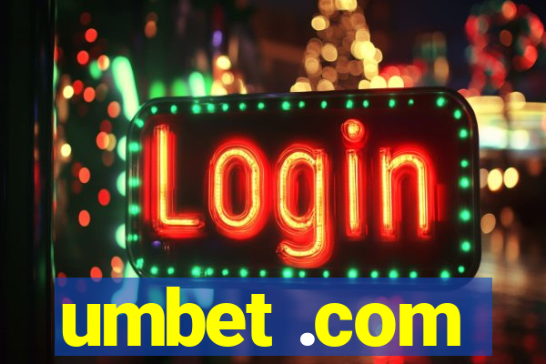 umbet .com