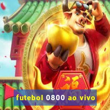 futebol 0800 ao vivo