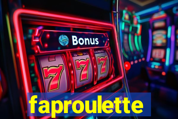 faproulette