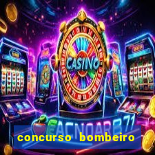 concurso bombeiro militar bahia 2025