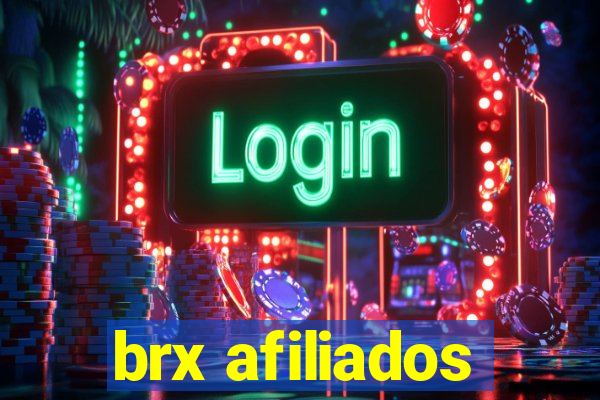 brx afiliados