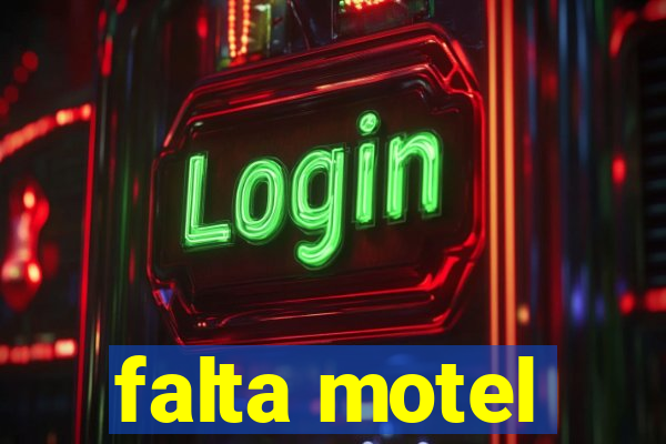 falta motel