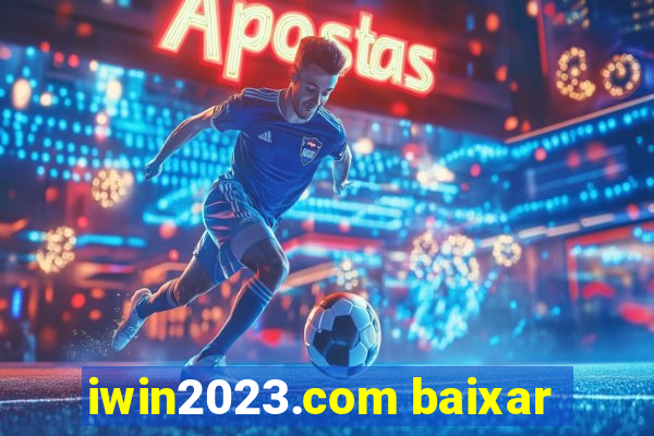 iwin2023.com baixar