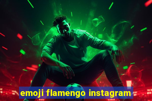 emoji flamengo instagram