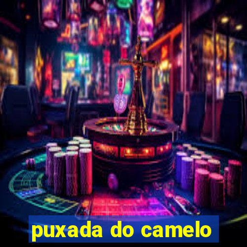 puxada do camelo