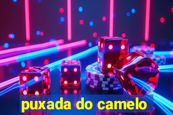 puxada do camelo