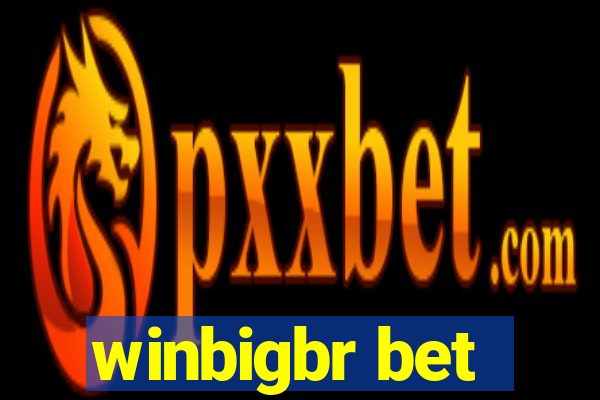 winbigbr bet