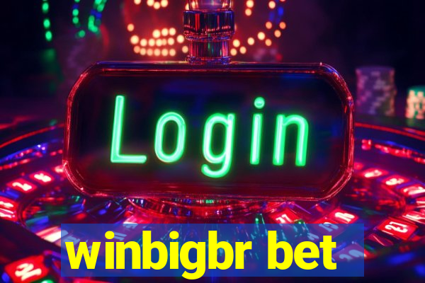 winbigbr bet