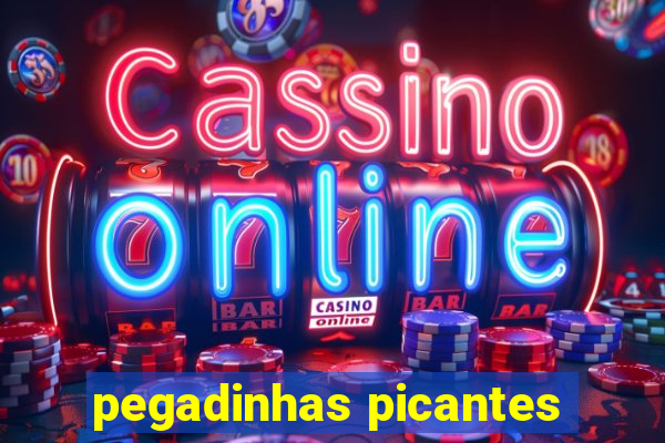 pegadinhas picantes