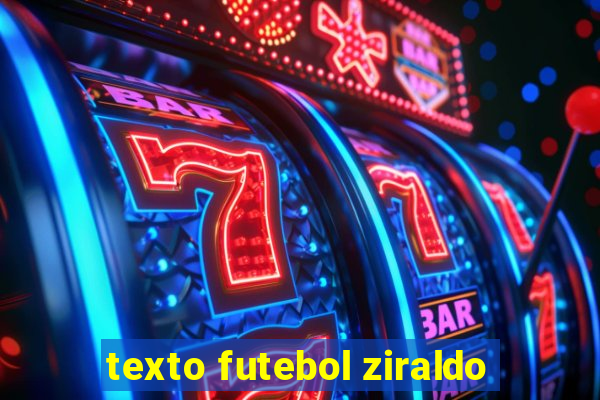 texto futebol ziraldo