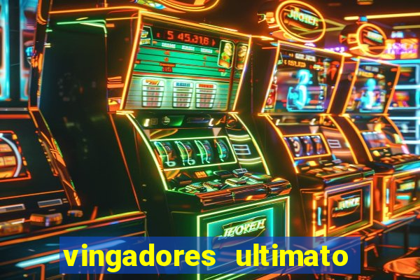 vingadores ultimato filme completo dublado