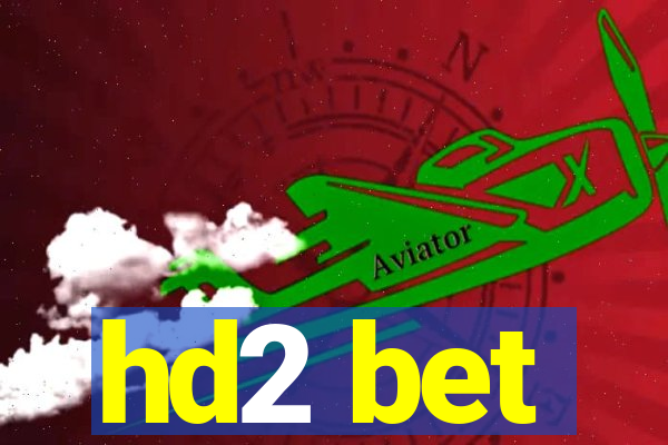 hd2 bet