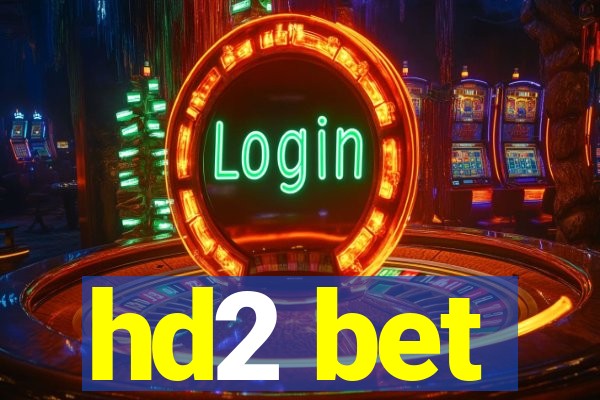 hd2 bet