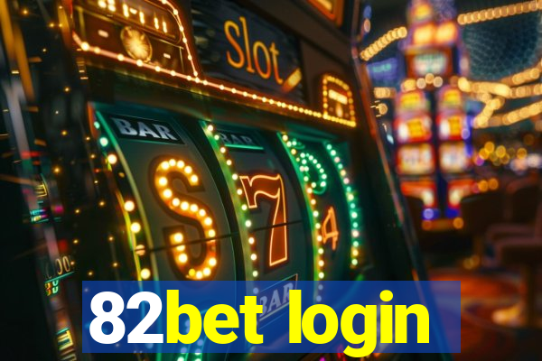 82bet login