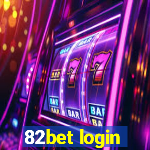 82bet login