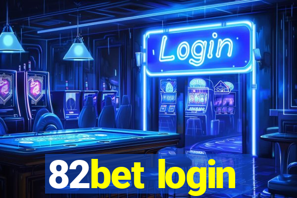 82bet login