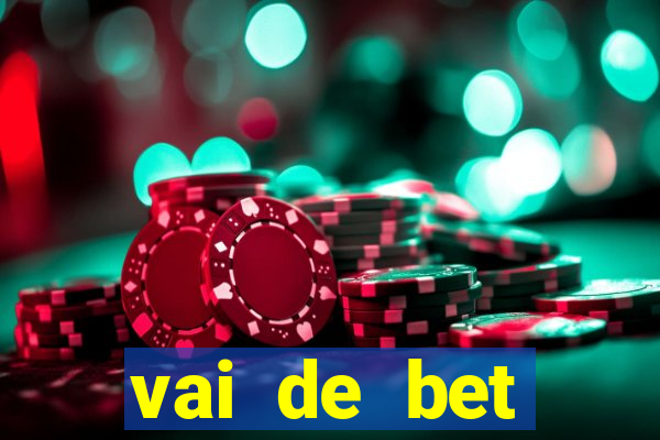 vai de bet plataforma gusttavo lima