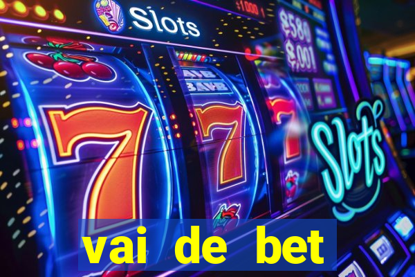 vai de bet plataforma gusttavo lima