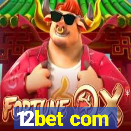 12bet com