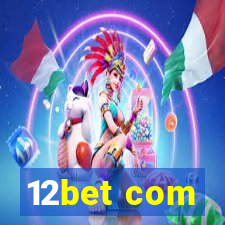 12bet com