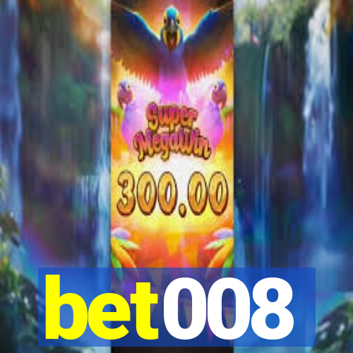 bet008