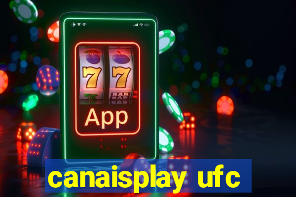 canaisplay ufc