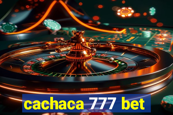 cachaca 777 bet