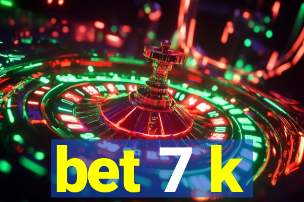 bet 7 k