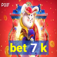 bet 7 k