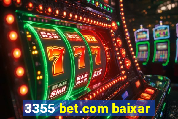 3355 bet.com baixar