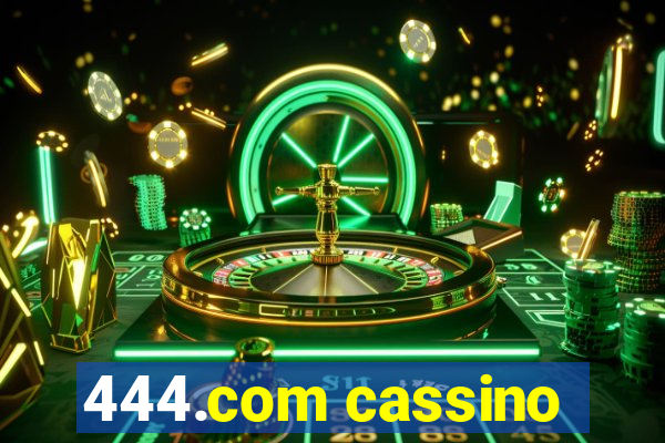 444.com cassino