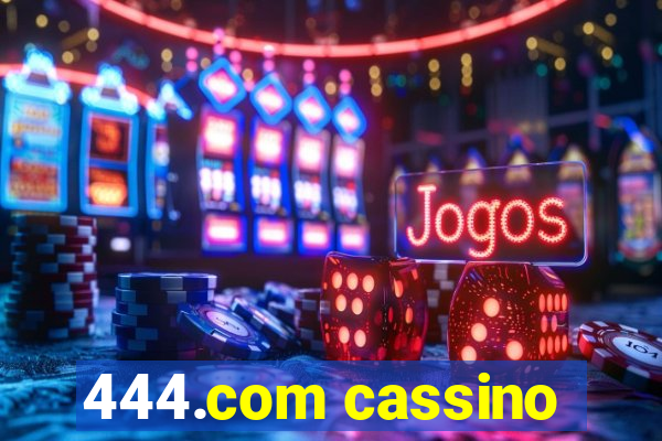 444.com cassino