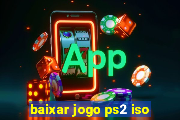 baixar jogo ps2 iso