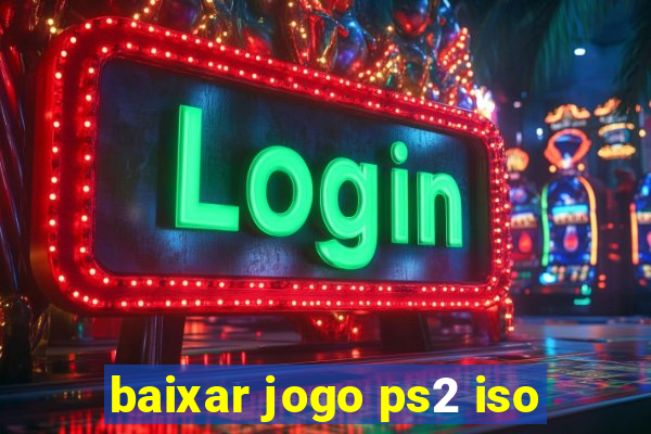 baixar jogo ps2 iso