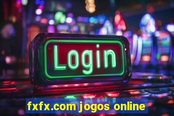 fxfx.com jogos online