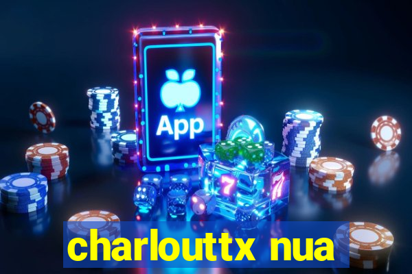 charlouttx nua